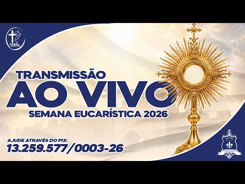 SEMANA EUCARÍSTICA 2026 - IV NOITE, 17/09/2026, 19h