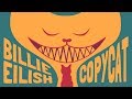 Billie Eilish - COPYCAT (Animated Lyrics) Billie Eilish - COPYCAT (Animated Lyrics)