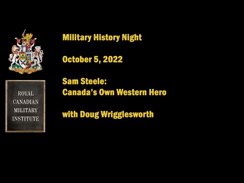 MHN October 5/22: Sam Steele  with Doug Wrigglesworth