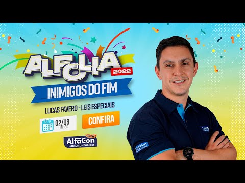 ALFOLIA 2022 - Aula de Leis Especiais - AlfaCon