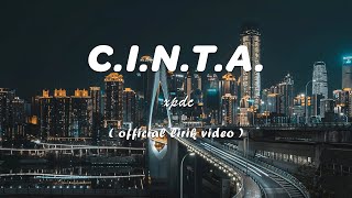Download lagu XPDC - C.I.N.T.A. [Lirik] mp3