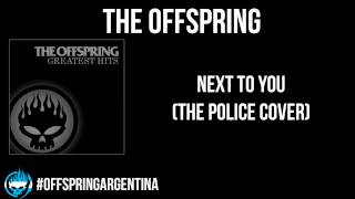 The Offspring - Next To You (The Police Cover)