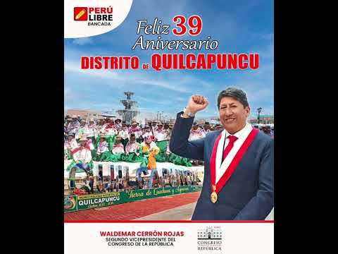 Saludamos por su 39 aniversario al distrito de Quilcapuncu