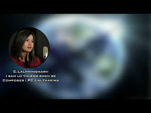 I ram lo thleng rawh se