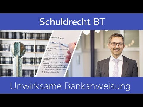 Schuldrecht BT: Unwirksame Bankanweisung
