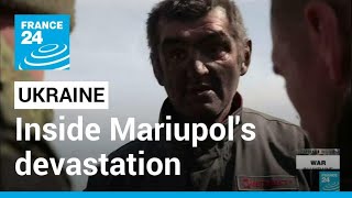 An inside look at Mariupol's devastation