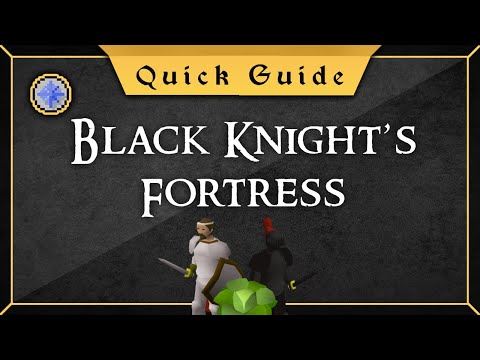 [Quick Guide] Black Knight's fortress