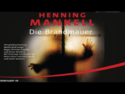 Krimi Hörspiel - Die Brandmauer - Henning Mankell