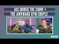 Jax Joins Us And Are We The Annoying Couple At The Gym