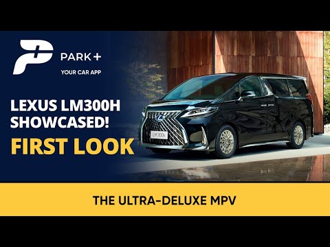 LEXUS LM300h Showcased! First Look