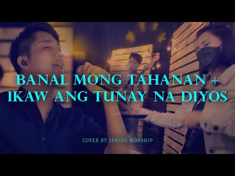 Banal Mong Tahananikaw Ang Tunay Na Diyos - Misc Praise Songs