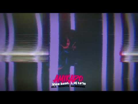 VICE BEATZ // DJ LO’IC - AMIKADO ( REMIX )