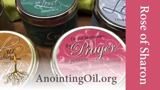 The spiritual meaning of the Rose of Sharon Anointing Oil fragrance