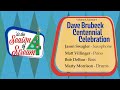 Season of Stream Vol 4, Ep 1 | Dave Brubeck Centennial Celebration