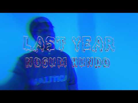 NoGum Hundo - Last Year | prod SKUFL (Official Video)