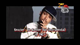 Benzino - Die Another Day (Instrumental) by 2MEY