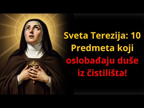 Sveta Terezija Otkrila: 10 Predmeta koji Ublažavaju Patnju Duša u Čistilištu – Otkrijte Ih!