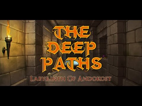 The Deep Paths: Labyrinth Of Andokost - An untimely death HD 720p