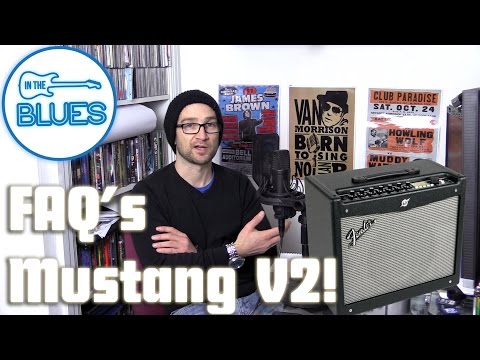 Fender Mustang Amplifier FAQ - INTHEBLUES Tone Podcast