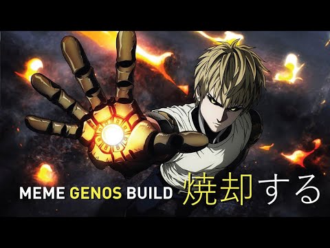 【Zdps Meme Genos Build】INCINERATE ! *AOE Stacking *No Fancy Herald of Ash MTX cuz my pc nearly ded