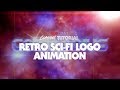 Classic Tutorial Retro Sci Fi Logo Animation