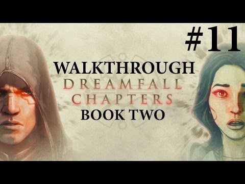 Dreamfall Chapters Book Two Walkthrough Part 11