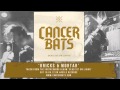 Cancer Bats - Bricks & Mortar 