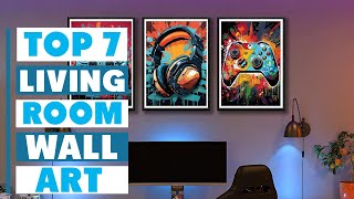 7 Must-Have Wall Art Trends for Living Rooms
