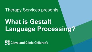 What is Gestalt Language Processing