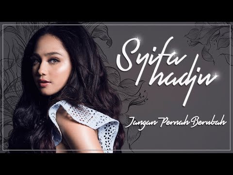 Syifa hadju jangan pernah berubah
