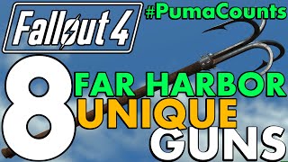 Top 8 Best Unique Guns and Weapons from Fallout 4's Far Harbor DLC #PumaCounts