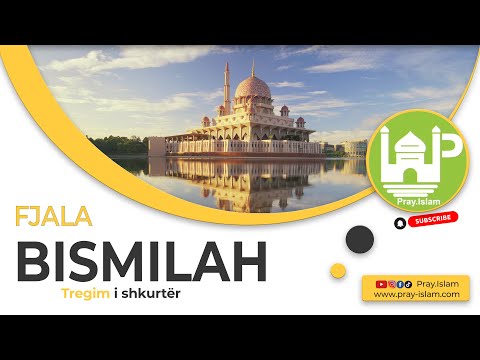 Fjala Bismilah dhe miresite e saj