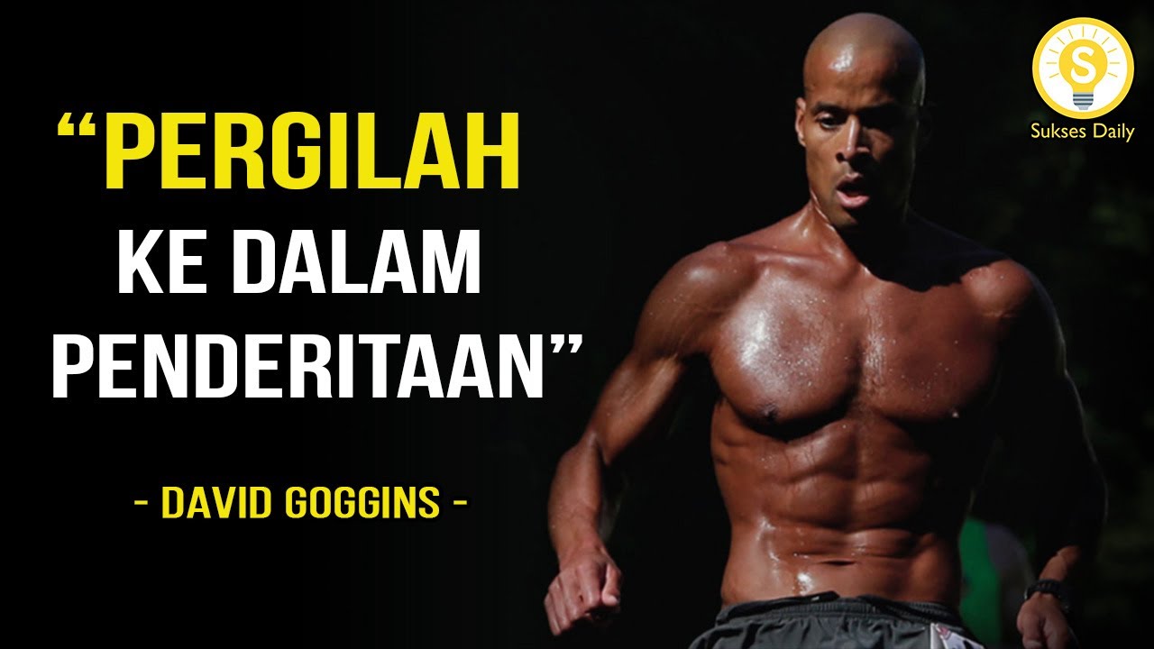 Inilah Alasan Mengapa Kamu Harus Menderita! - David Goggins Subtitle Indonesia - Motivasi Inspirasi