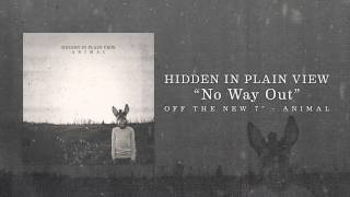Hidden In Plain View - No Way Out