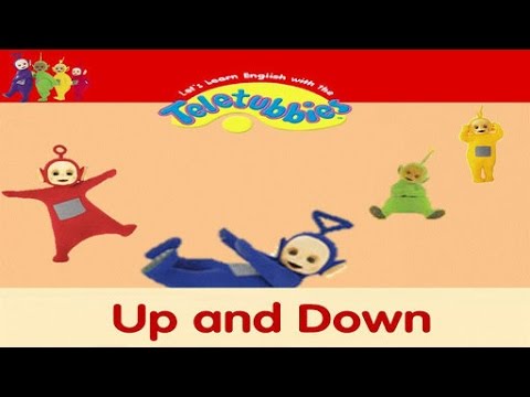 Let's Learn English With The Teletubbies! - Up and Down (2006)