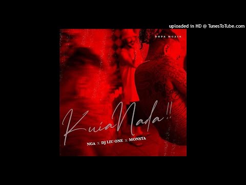 NGA x Monsta x Dj Liu One - Kuia Nada (Rap) [Áudio Oficial]