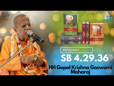 SB 4.29.36 Class HH Gopal Krishna Goswami Maharaj: Dated 27-09.2021