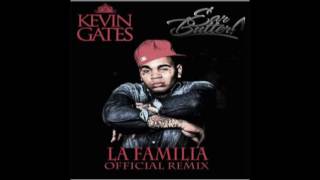 Kevin Gates - La Familia (Earbutter Official Remix)