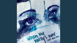 When the Party's Over