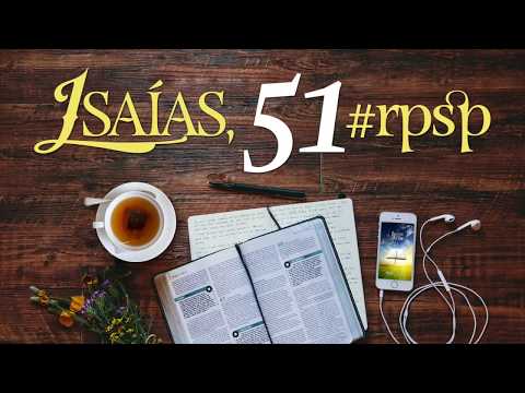 Isaías 51 - Resumen Pr. Adolfo Suarez | Reavivados Por Su Palabra