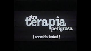 Otra terapia peligrosa. ¡Recaída total! (Trailer en castellano)