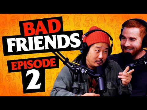 Great Start, Fantastic Finish! | Ep 2 | Bad Friends with Andrew Santino & Bobby Lee