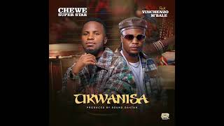 Download lagu Chewe ft. Vinchenzo M’bale - Tikwanisa mp3