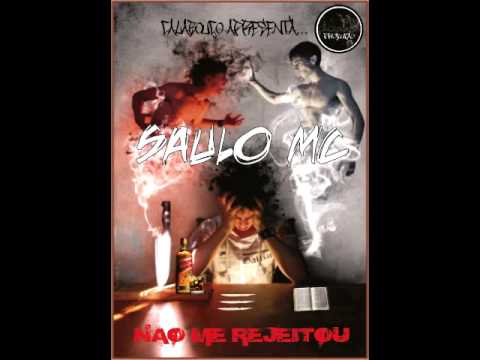 Saulo MC - Não Me Rejeitou