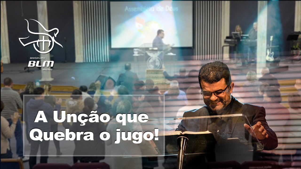 Pastor Benhour Lopes - A Unção que Quebra o Jugo!