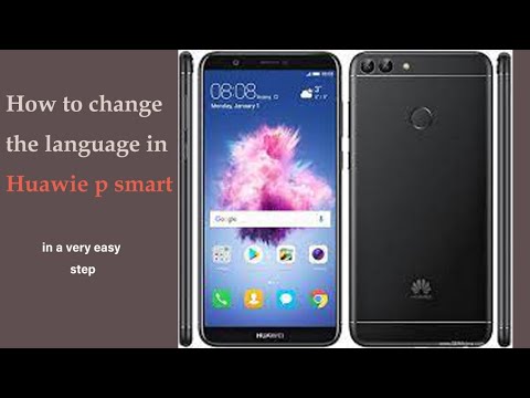 How to change language in Huawie P smart