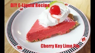 DIY E-Liquid Recipe:  Cherry Key Lime Pie