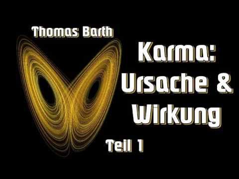 Karma, Ursache und Wirkung Teil 1 - Thomas Barth