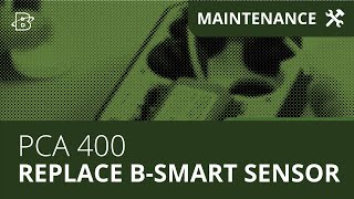 Replacing the B-Smart Sensor in the PCA 400 Combustion and Emissions Analyzer