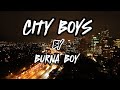 CITY BOYS LYRIC VIDEO BURNA BOY